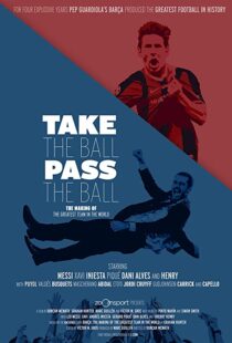 دانلود مستند Take the Ball Pass the Ball: The Making of the Greatest Team in the World 201841809-71548812