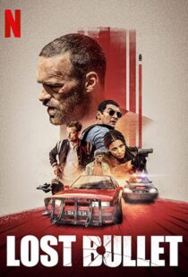 دانلود فیلم Lost Bullet 202047233-1494951520