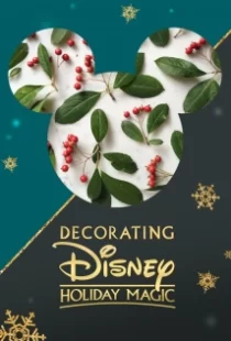 دانلود فیلم Decorating Disney: Holiday Magic 2017104924-1508592801