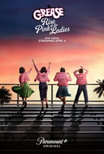 دانلود سریال Grease: Rise of the Pink Ladies329927-1436536989