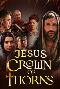 دانلود سریال Jesus Crown of Thorns420381-1044461319