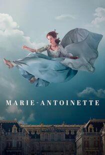 دانلود سریال Marie Antoinette427790-595557570