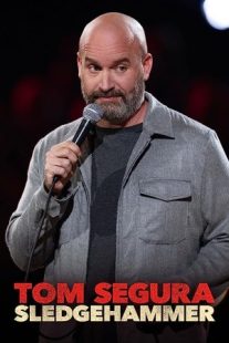 دانلود فیلم Tom Segura: Sledgehammer 2023430037-901975655