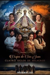 دانلود فیلم Our Lady of San Juan, Four Centuries of Miracles 2021430397-829191975