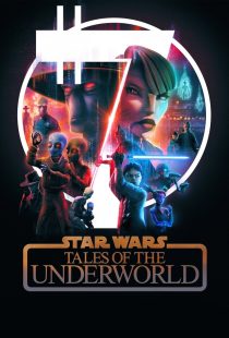 دانلود انیمیشن Star Wars: Tales of the Underworld430898-659705307