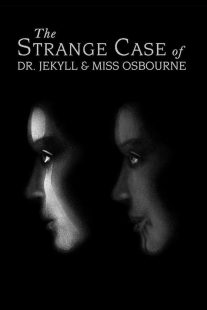 دانلود فیلم The Strange Case of Dr. Jekyll and Miss Osbourne 1981430824-1345556596